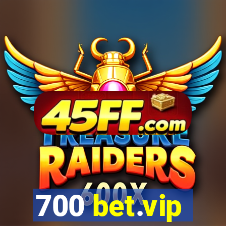 700 bet.vip